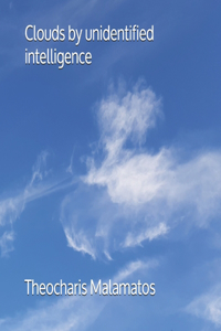 Clouds by unidentified intelligence