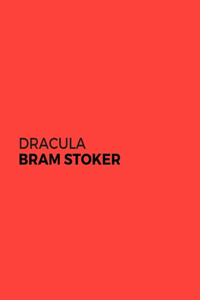 Dracula by Bram Stoker