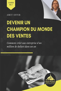 Devenir un Champion du Monde des Ventes