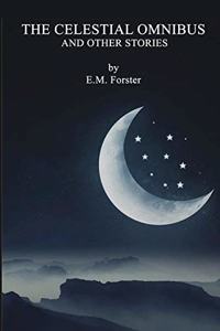 The Celestial Omnibus and Other Stories