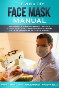 The 2020 DIY Face Mask Manual