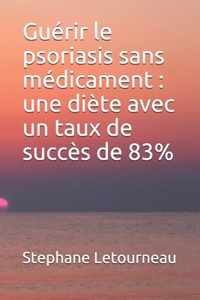 Guérir le psoriasis sans médicament