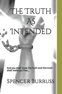 The Truth As Intended