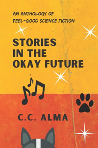 Stories in the Okay Future