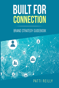 Built for Connection Brand Strategy Guidebook