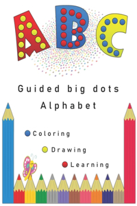 Guided big dots alphabet