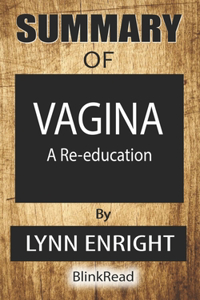 Summary of Vagina By Lynn Enright