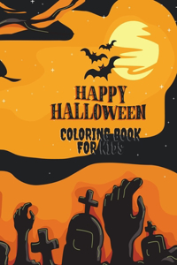 Happy Halloween Coloring Book for Kids