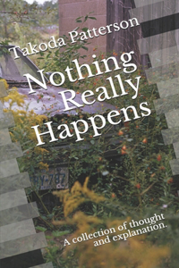 Nothing Really Happens