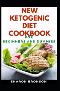 New Ketogenic Diet Cookbook For Beginners And Dummies