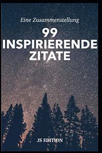 99 Inspirierende Zitate