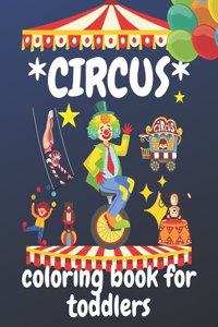 Circus coloring book for toddlers
