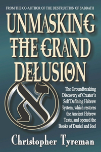 Unmasking the Grand Delusion
