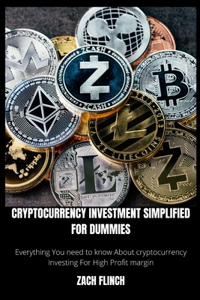 Cryptocurrency Investing Simplified for Dummies