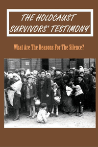 Holocaust Survivors Shoah, Survivors Of The Shoah Documentary, Why Shoah Survivors Did Not Speak, How Did Survivors Of The Holocaust Survive, The Effects Of The Shoah, The Consequences Of The Effects Of The Shoah Both On The Victim-Survivors And Th