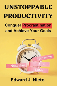 Unstoppable Productivity