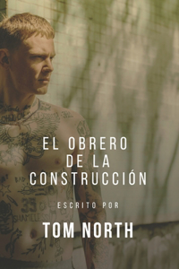 El Obrero De La Construcción
