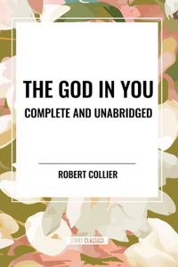 God in You: Complete and Unabridged