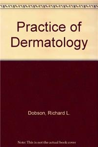 Practice of Dermatology