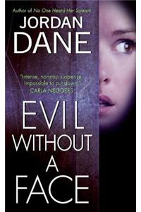Evil Without a Face