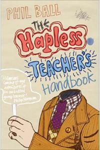 The Hapless Teacher's Handbook