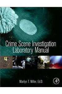 Crime Scene Investigation Laboratory Manual