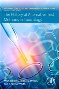 History of Alternative Test Methods in Toxicology