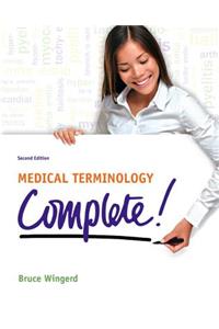 Medical Terminology Complete! Plus Mylab Medical Terminology with Pearson Etext -- Access Card Package