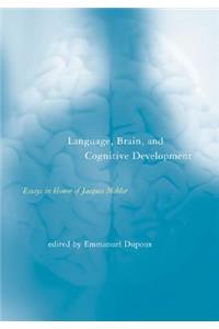 Language, Brain, and Cognitive Development