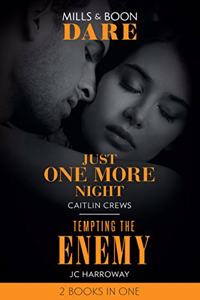 Just One More Night / Tempting The Enemy: Just One More Night (Summer Seductions) / Tempting the Enemy (Billionaire Bedmates)