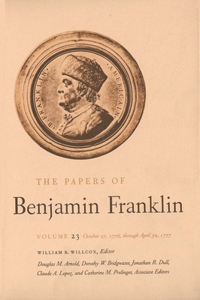 Papers of Benjamin Franklin, Vol. 23