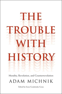 The Trouble with History
