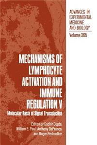 Mechanisms of Lymphocyte Activation and Immune Regulation V