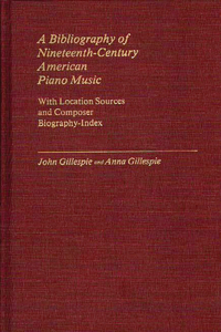 Bibliography of Nineteenth-Century American Piano Music
