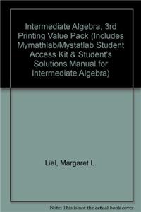 Intermediate Algebra, 3rd Printing Value Pack (Includes Mymathlab/Mystatlab Student Access Kit & Student's Solutions Manual for Intermediate Algebra)