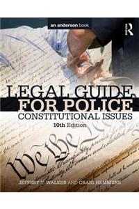 Legal Guide for Police: Constitutional Issues