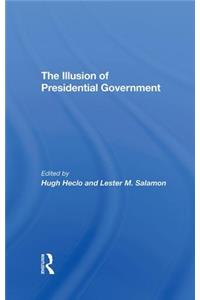 Illusion of Presidential Government