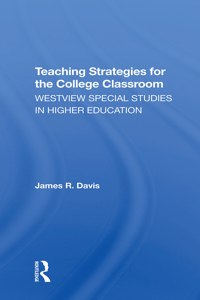 Teaching Strategies for the College Classroom