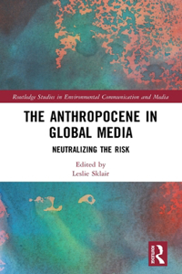 The Anthropocene in Global Media