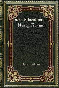 The Education of Henry Adams