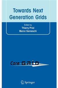 Towards Next Generation Grids
