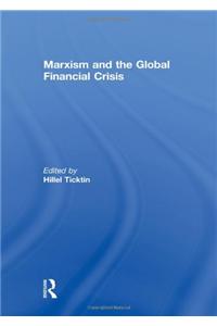 Marxism and the Global Financial Crisis