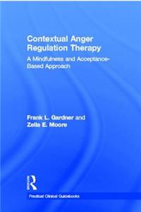 Contextual Anger Regulation Therapy