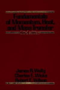 Fundamentals Of Momentum, Heat, And Mass Transfer, 3Rd Edition