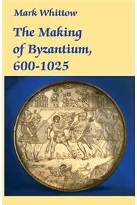 Making of Byzantium, 600-1025