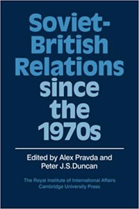 Soviet-British Relations Since the 1970s