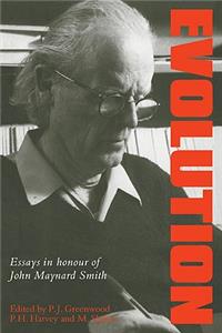 Evolution: Essays in Honour of John Maynard Smith