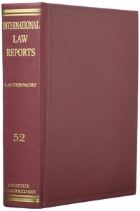 International Law Reports, Volume 52