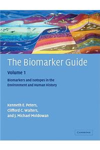 Biomarker Guide: Volume 1, Biomarkers and Isotopes in the Environment and Human History