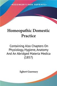 Homeopathic Domestic Practice